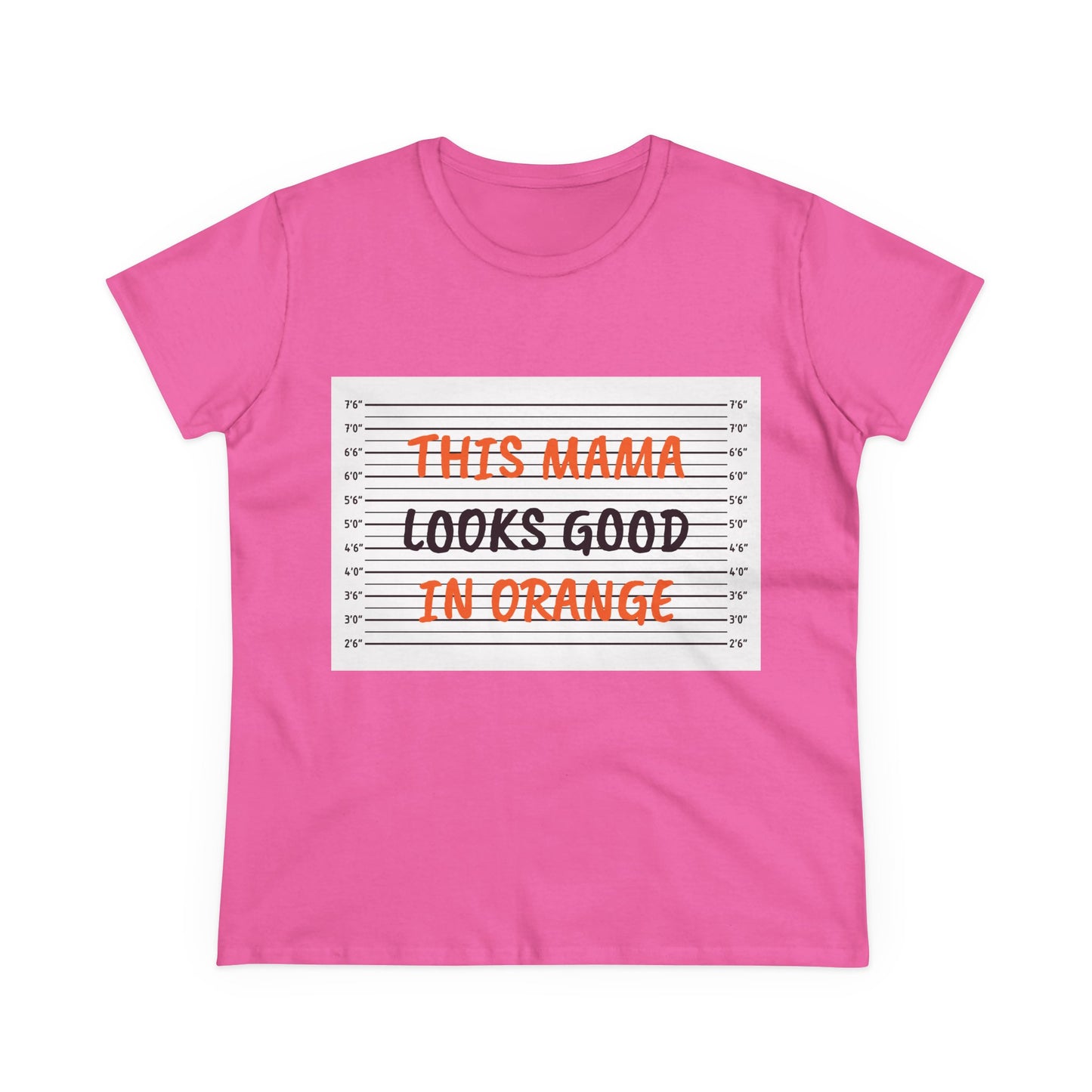 Fun Women's Midweight Cotton Tee - 'This Mama Looks Good in Orange'