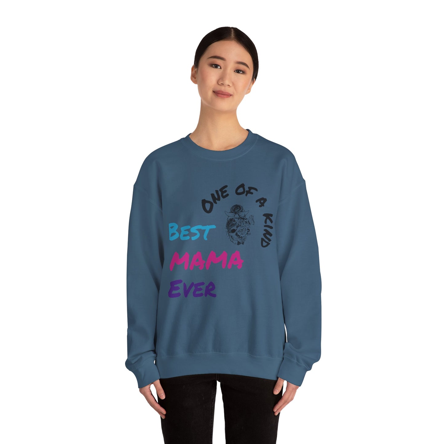 Best Mama Ever Crewneck Sweatshirt - One of a Kind Gift for Moms