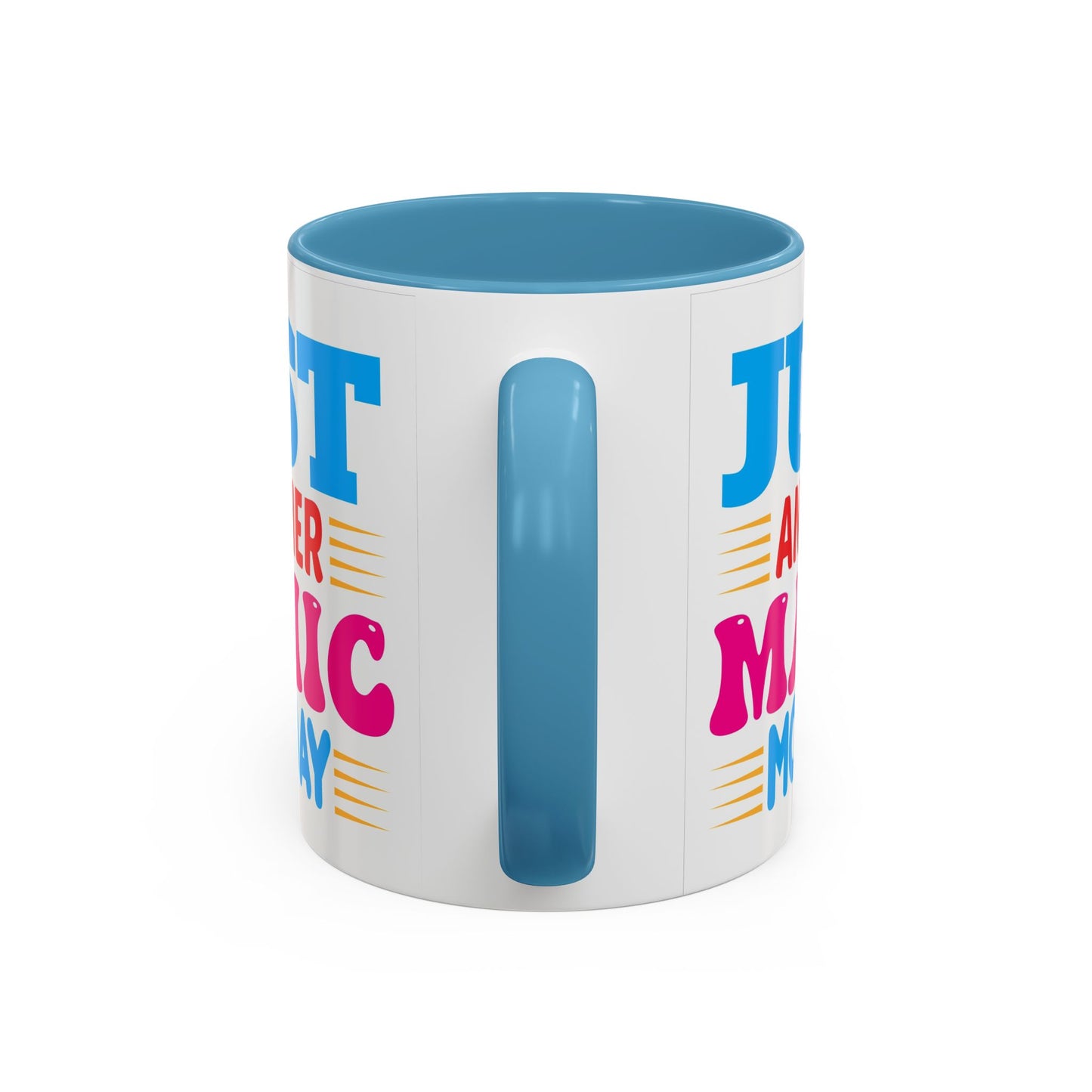 Just Another Manic Monday Coffee Mug - Fun Gift for Moms