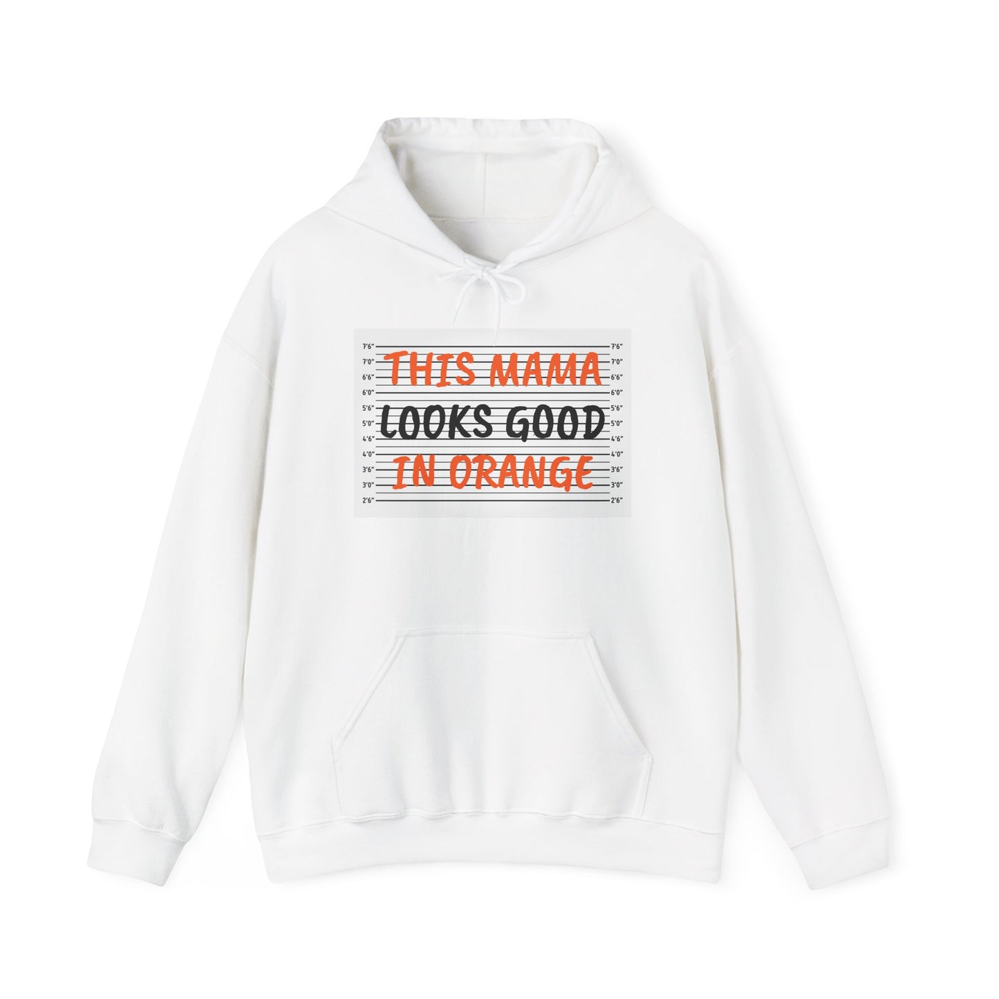 This Mama Looks Good in Orange Unisex Hooded Sweatshirt