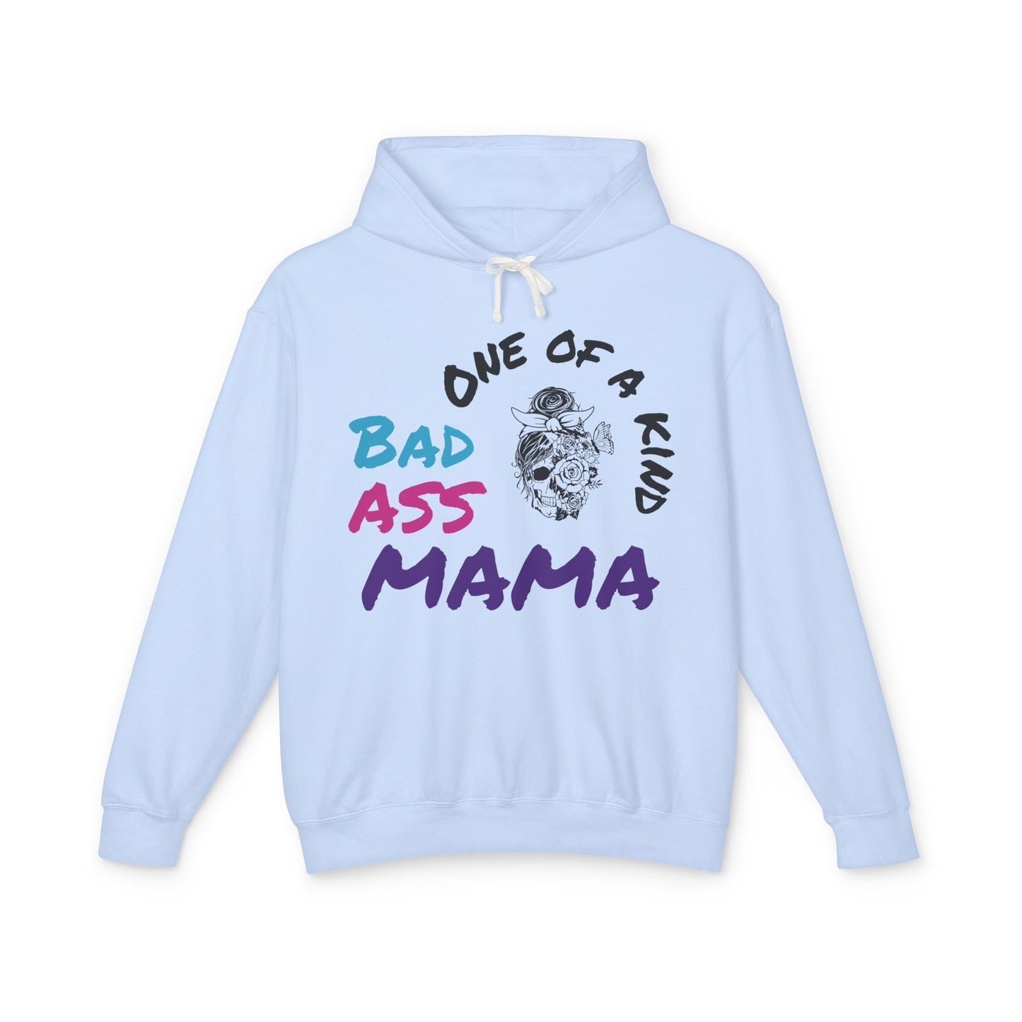 One of a Kind Bad Ass Mama Unisex Lightweight Hooded Sweatshirt