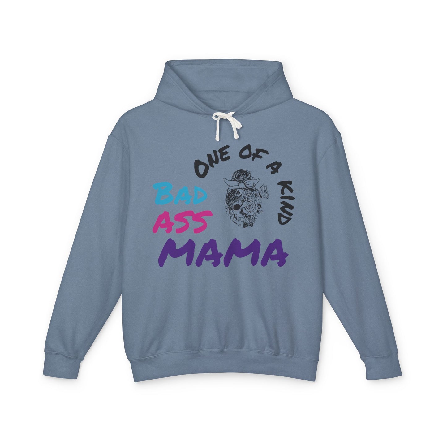 One of a Kind Bad Ass Mama Unisex Lightweight Hooded Sweatshirt