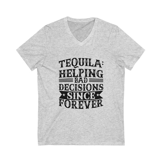 Tequila Bad Decisions V-Neck Tee, Casual T-Shirt, Gift for Party Lovers, Fun Humor Shirt, Unisex Graphic Tee