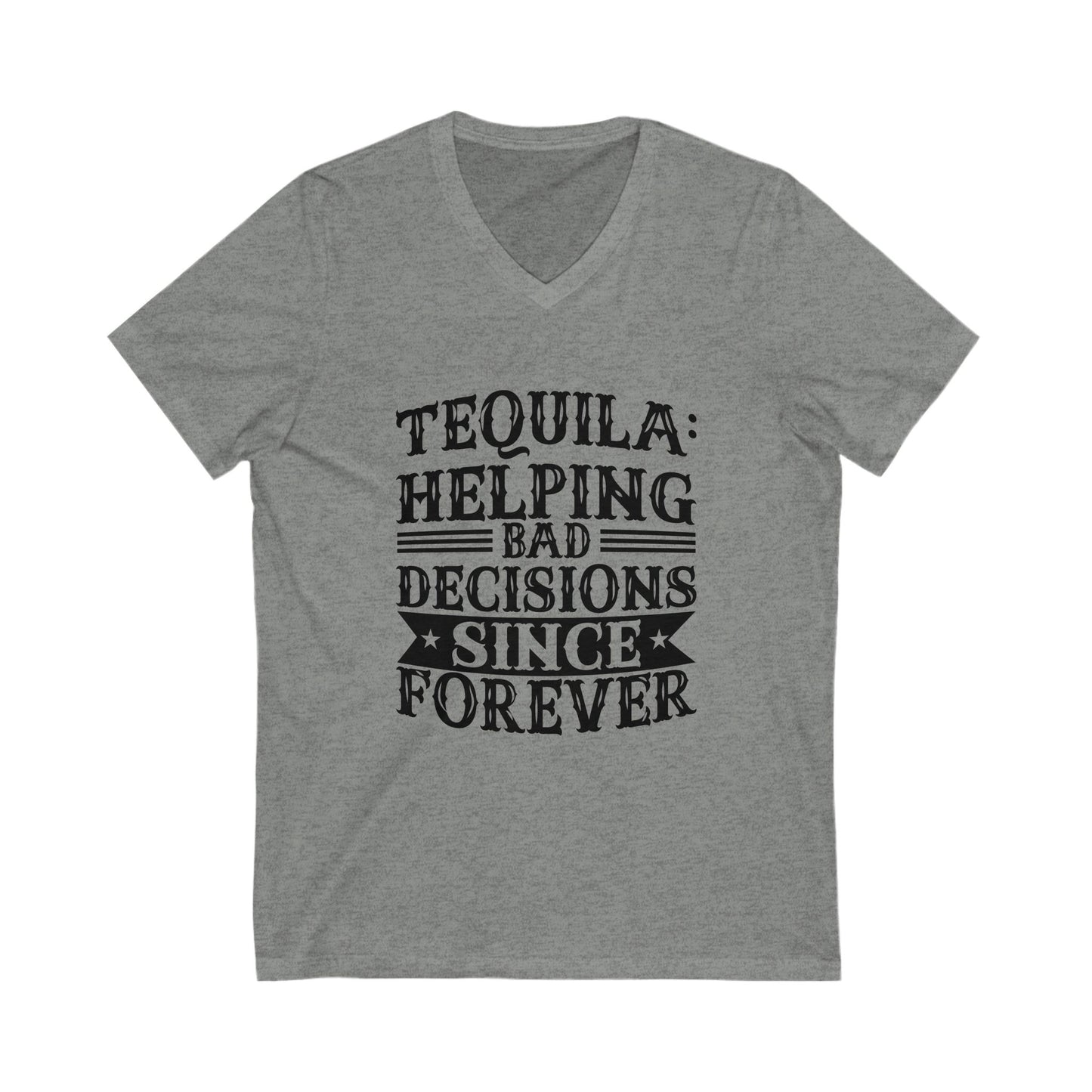 Tequila Bad Decisions V-Neck Tee, Casual T-Shirt, Gift for Party Lovers, Fun Humor Shirt, Unisex Graphic Tee