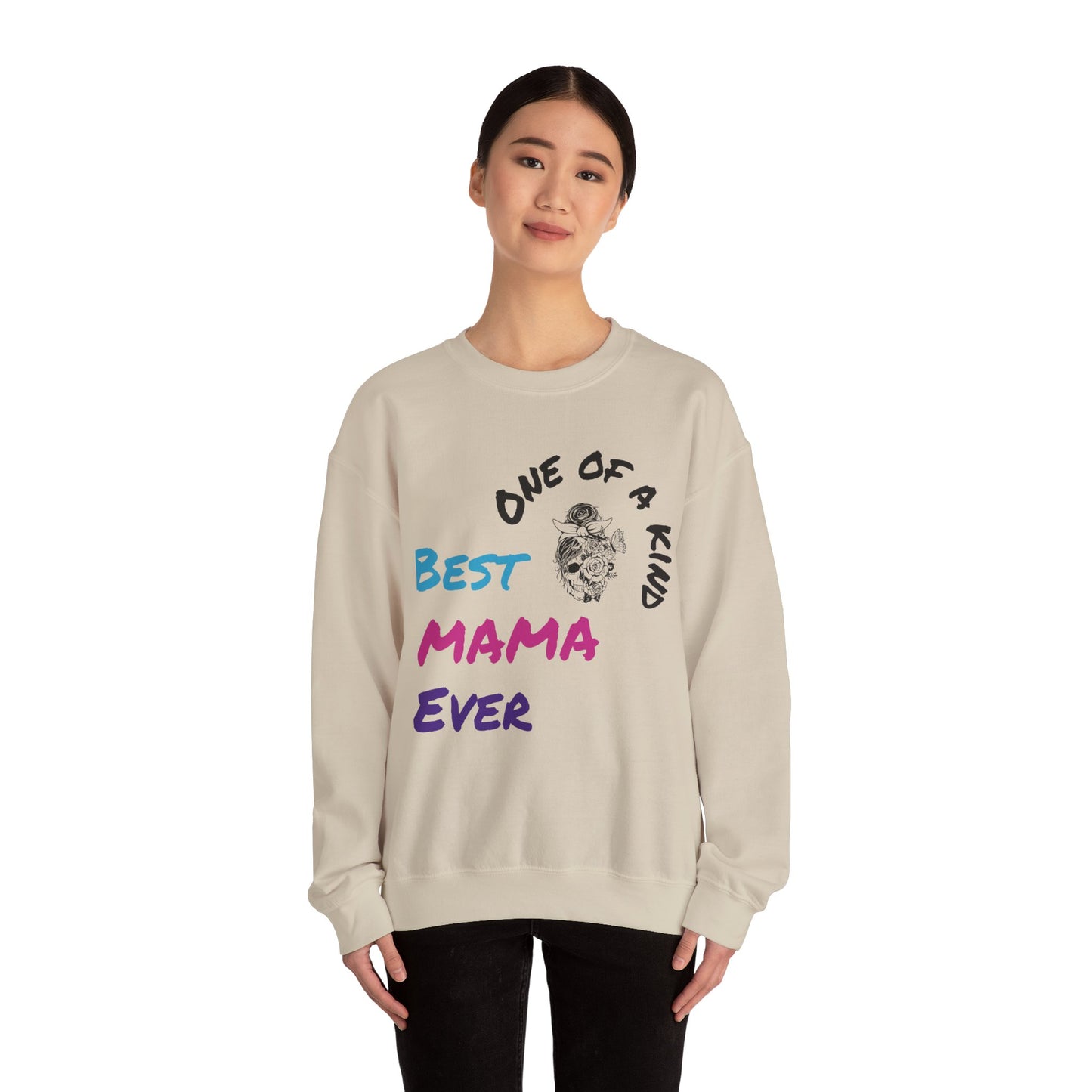 Best Mama Ever Crewneck Sweatshirt - One of a Kind Gift for Moms