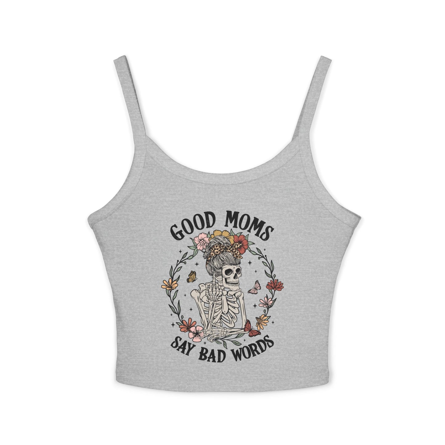 Good Moms Say Bad Words Spaghetti Strap Tank Top