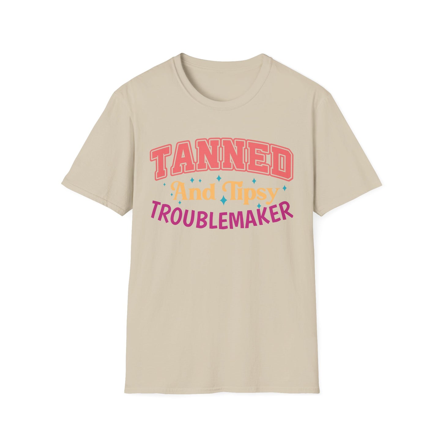 T-Shirt - Tanned and Tipsy Troublemaker Unisex Softstyle Tee