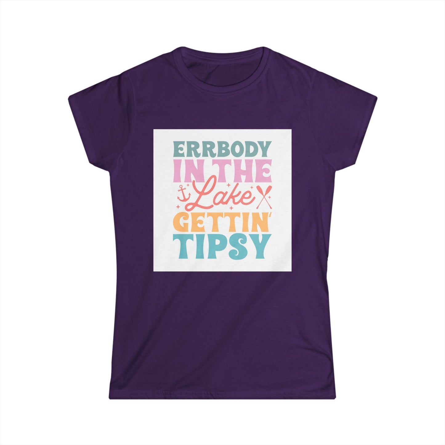 Women's Softstyle Tee - Errbody in the Lake Getting Tipsy - Perfect Summer Vibes Shirt