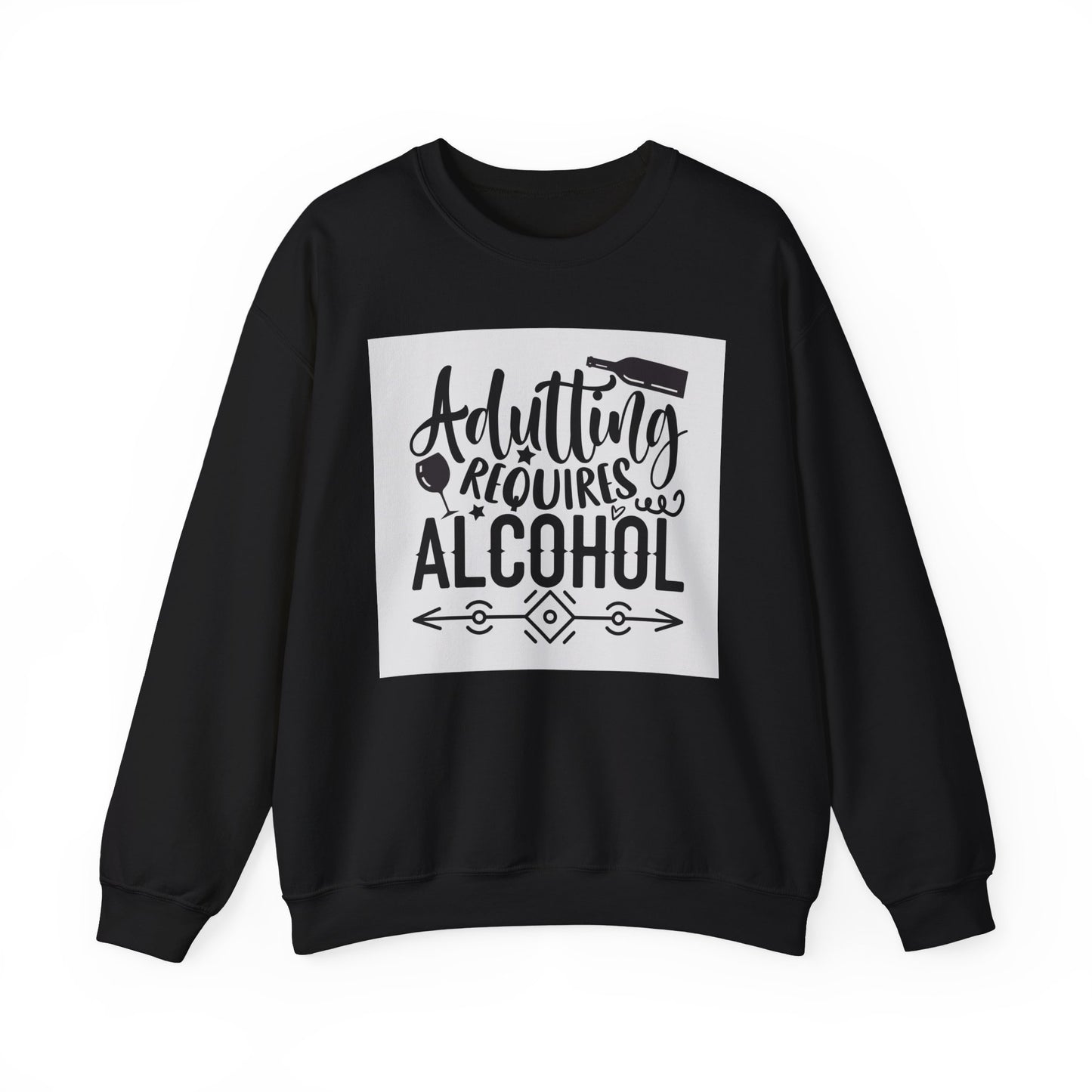 Funny Adulting Requires Alcohol Sweatshirt | Unisex Heavy Blend™ Crewneck for Parties & Casual Wear