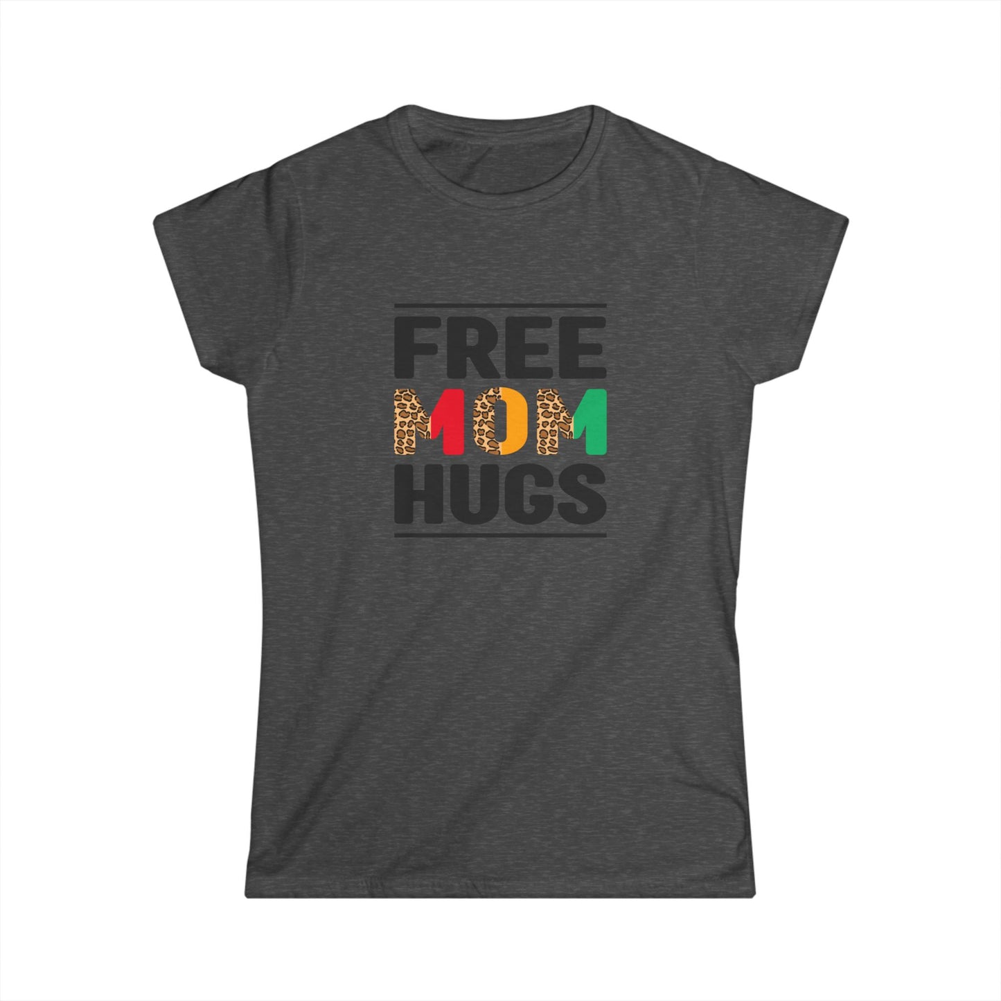 Free Mom Hugs Women's Softstyle Tee – Comfortable, Fun Mothers Day Gift