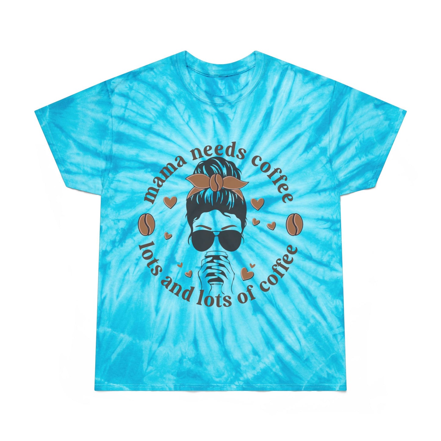 Mama Needs Coffee Tie-Dye Tee for Moms