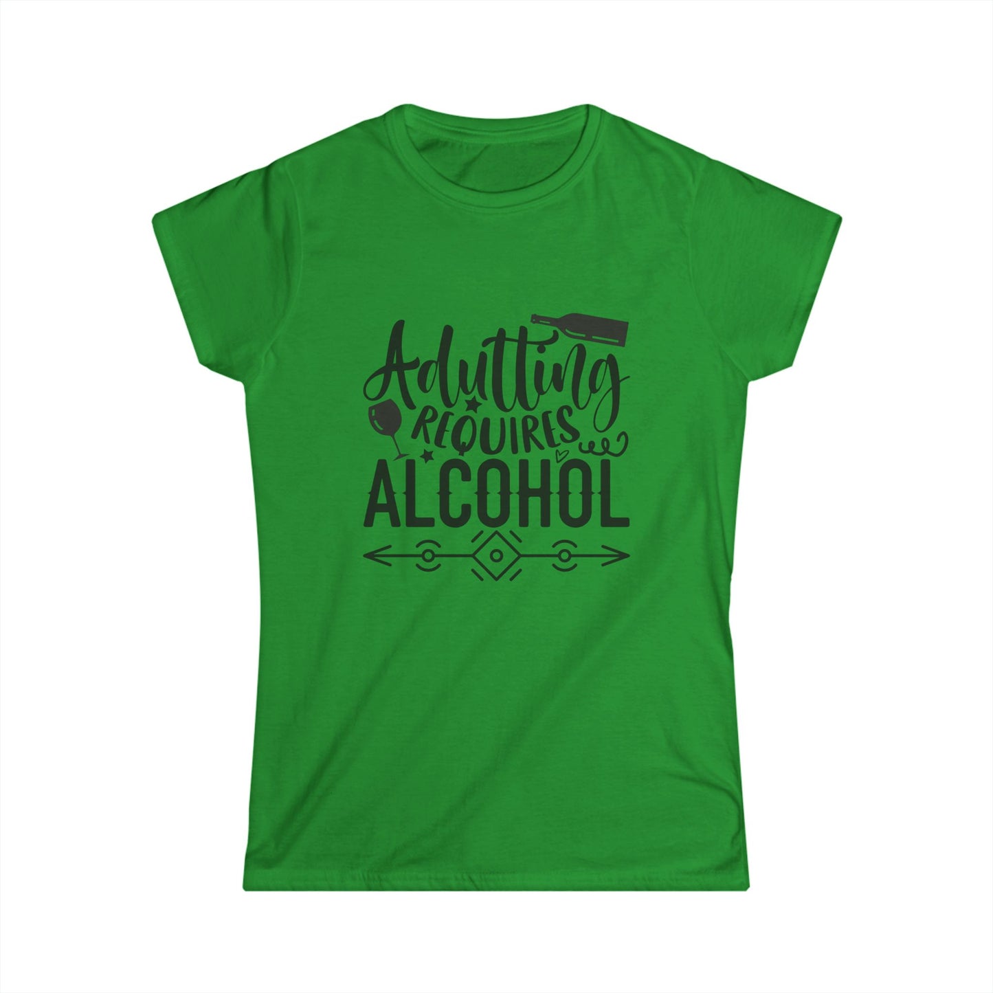 Adulting Requires Alcohol Women's Softstyle Tee