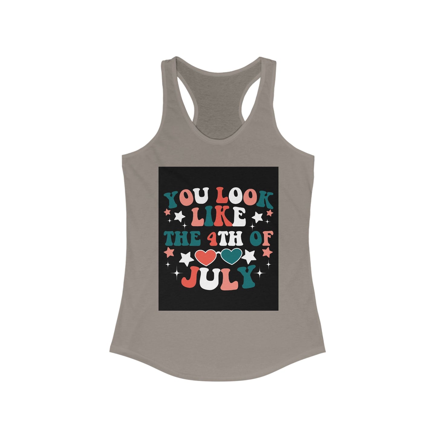Patriotic Racerback Tank Top - You Look Like the 4th of July, Independence Day, Summer Style, Women's Casual Wear