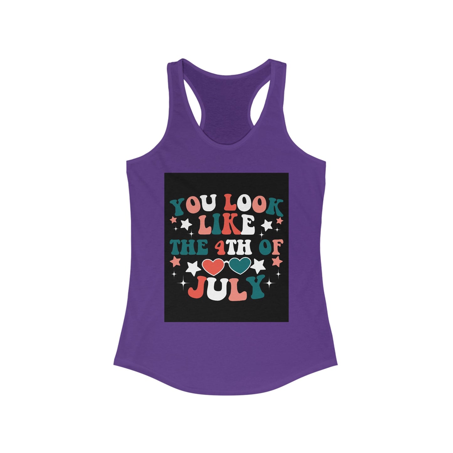 Patriotic Racerback Tank Top - You Look Like the 4th of July, Independence Day, Summer Style, Women's Casual Wear