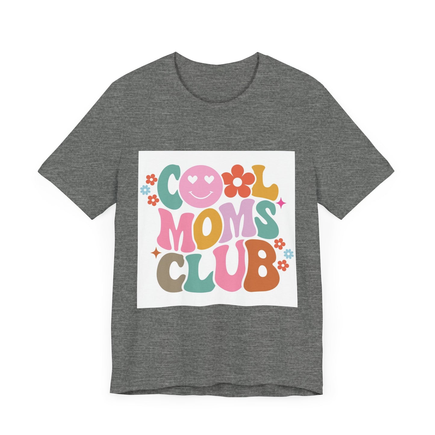 Cool Moms Club Unisex Tee - Fun and Stylish T-Shirt for Mothers