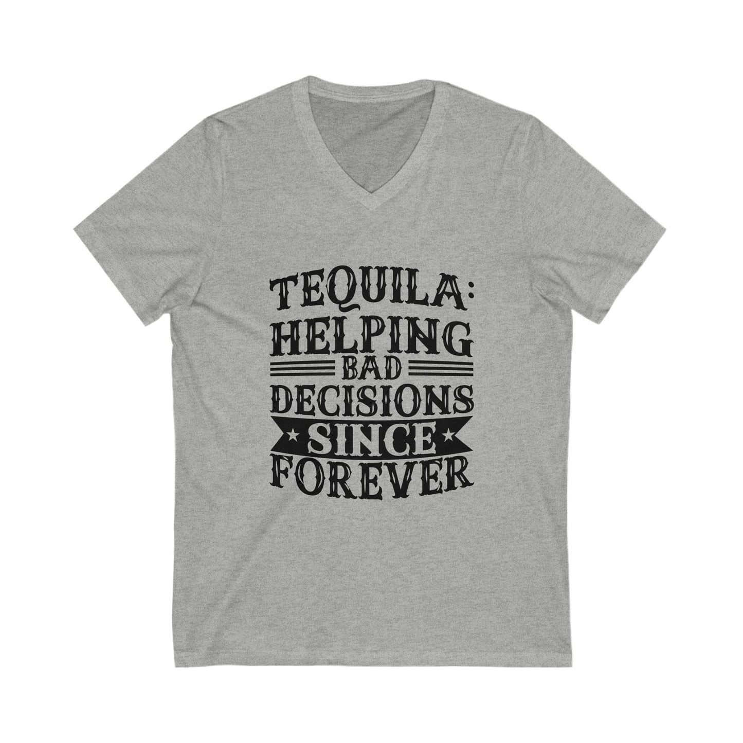 Tequila Bad Decisions V-Neck Tee, Casual T-Shirt, Gift for Party Lovers, Fun Humor Shirt, Unisex Graphic Tee