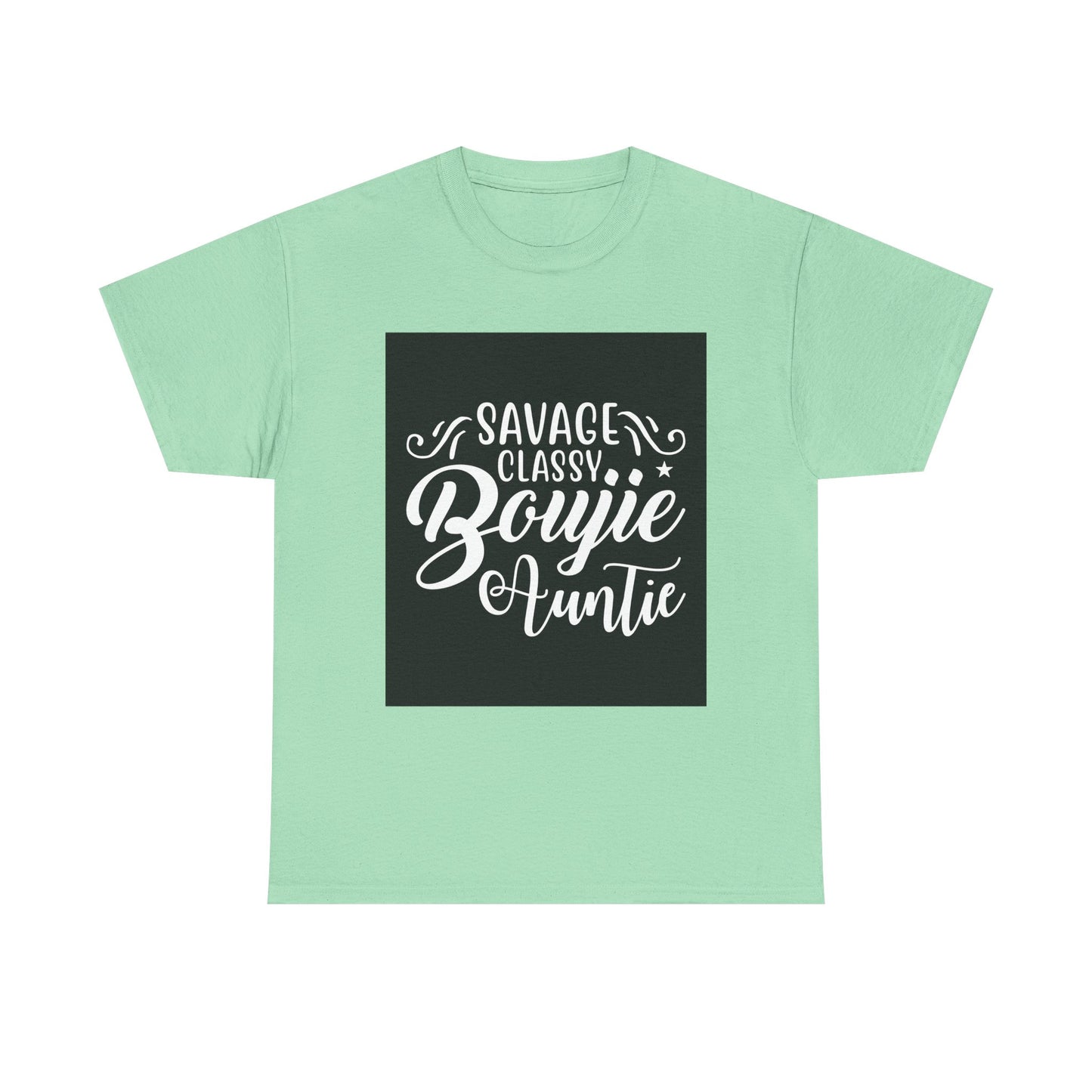 Savage Classy Boujie Auntie Unisex Heavy Cotton Tee