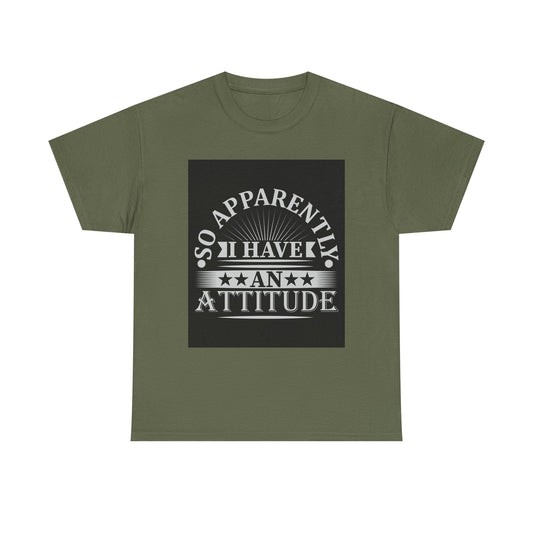 Attitude Statement Tee - Unisex Heavy Cotton Shirt, Casual Wear, Gift for Friends, Everyday Comfort, Fun Attitude Apparel