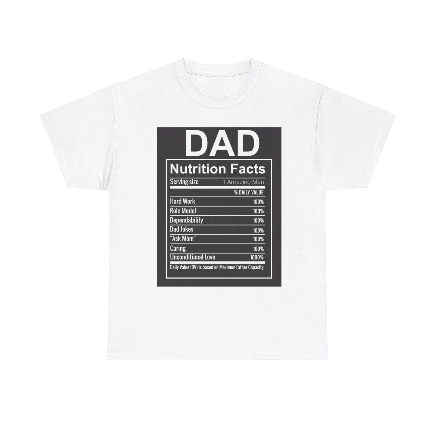 Dad's Nutrition Facts Unisex Heavy Cotton Tee – Perfect Father's Day Gift