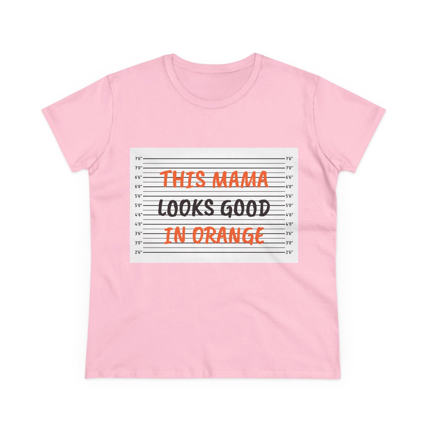Fun Women's Midweight Cotton Tee - 'This Mama Looks Good in Orange'