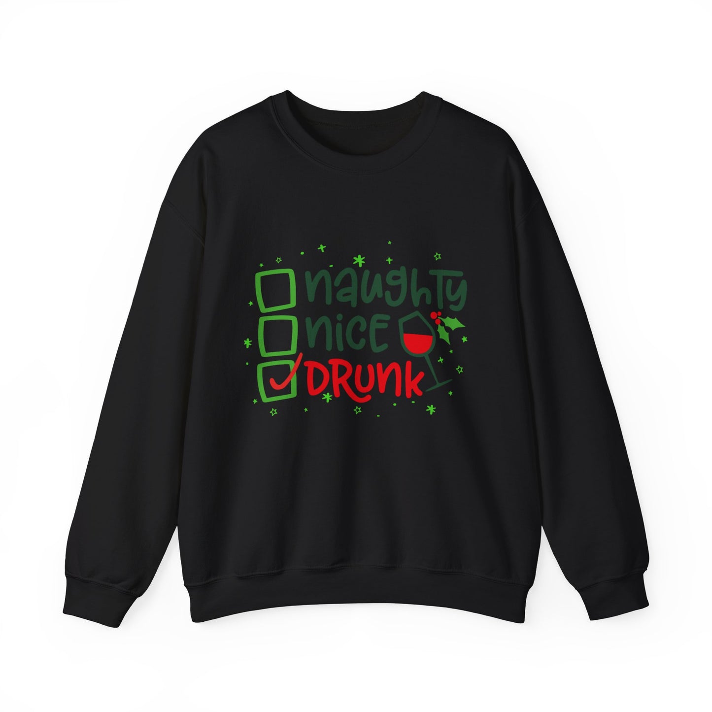 Naughty Nice Drunk Sweatshirt - Unisex Holiday Crewneck