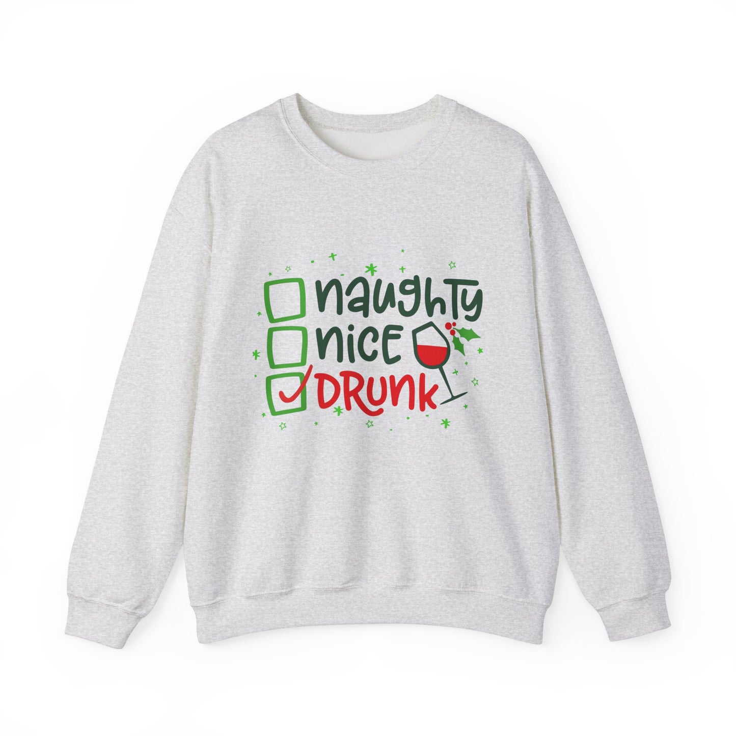Naughty Nice Drunk Sweatshirt - Unisex Holiday Crewneck