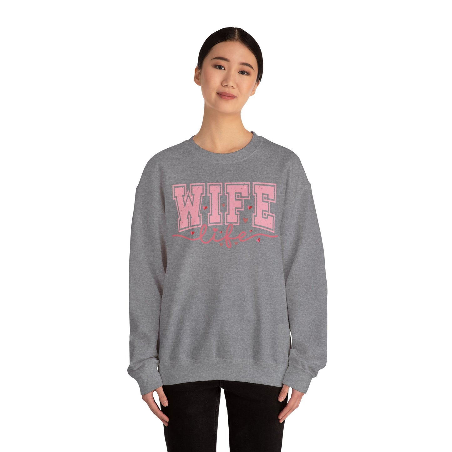 Wife Life Sweatshirt - Unisex Heavy Blend™ Crewneck for Celebrating Love