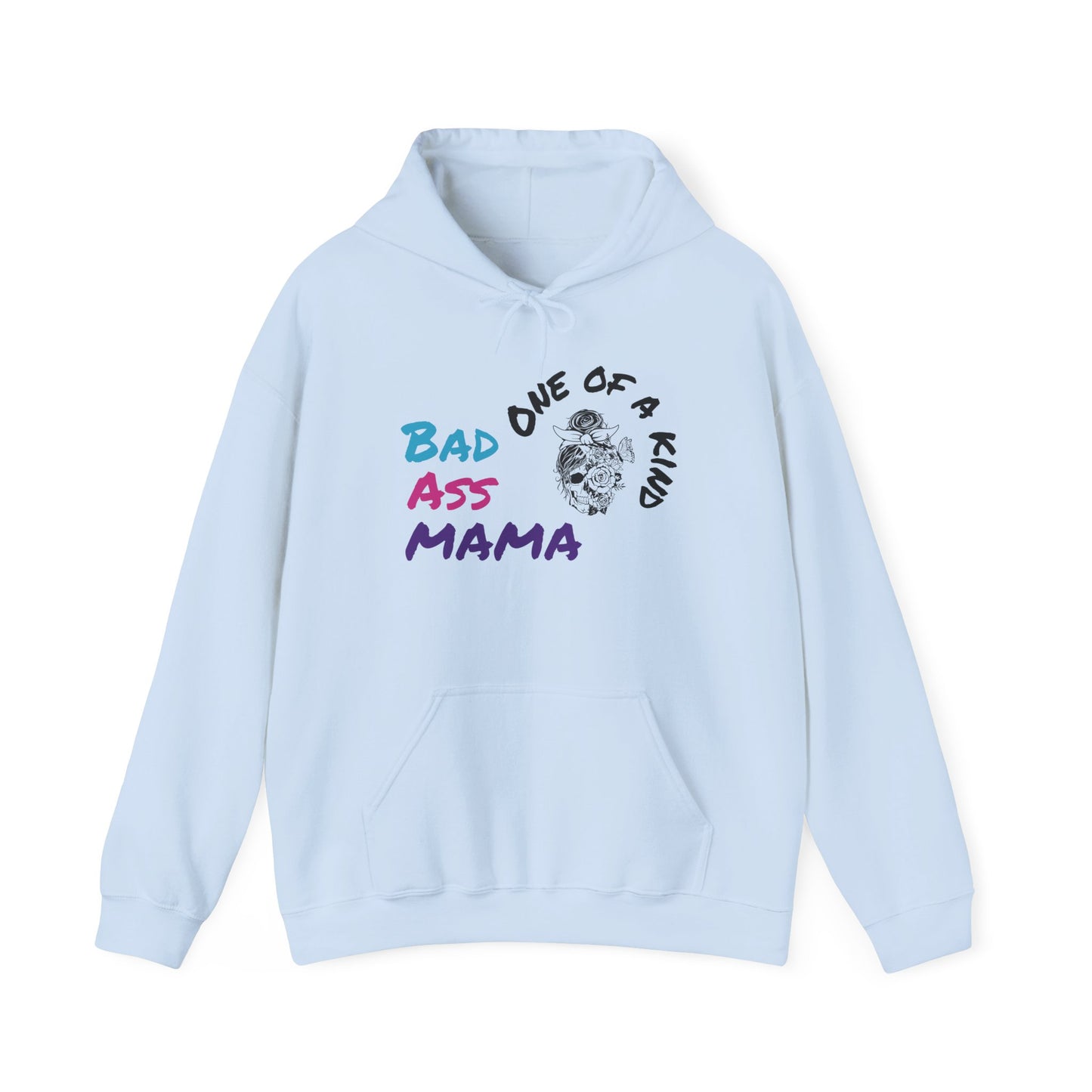 Bad Ass Mama Unisex Hoodie - One of a Kind Heavy Blend Sweatshirt