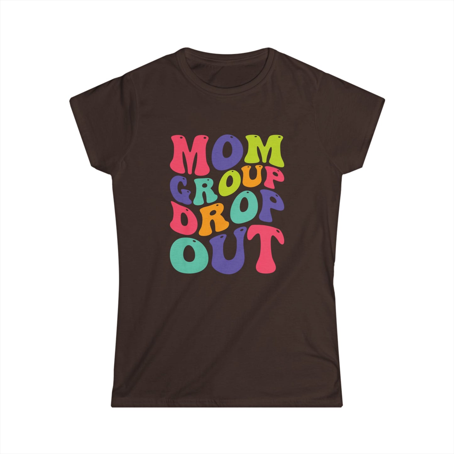 Colorful Mom Group Drop Out Women's Tee, Fun T-Shirt for Moms, Casual Wear, Gift for Mother's Day, Family Reunions, Mom Life