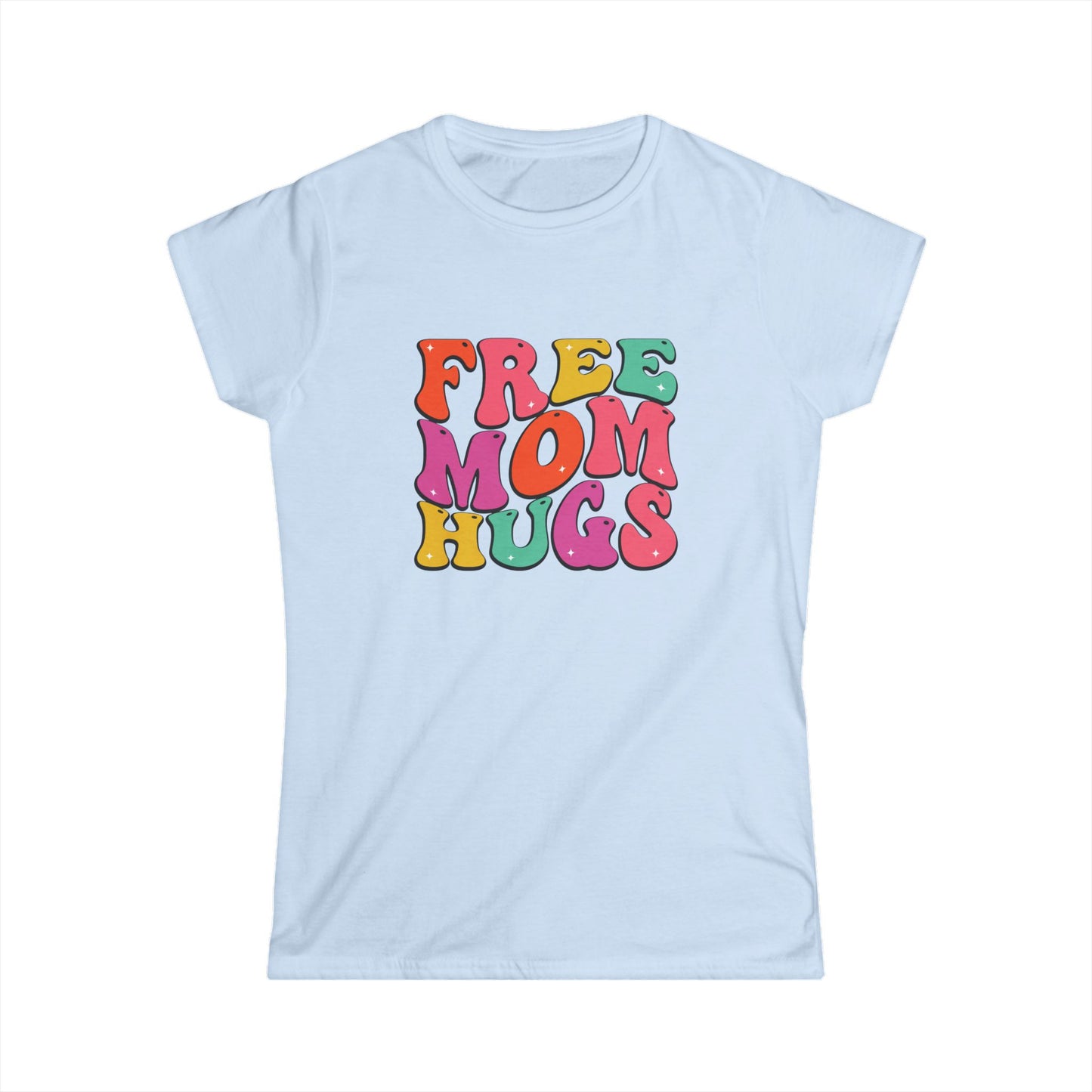 Free Mom Hugs Women's Tee - Fun & Supportive Casual Top
