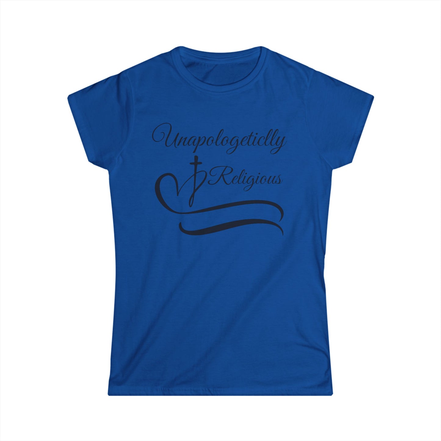 Unapologetically Religious Women's Softstyle Tee, Faith T-Shirt, Spiritual Apparel, Gift for Believers, Church Outfits