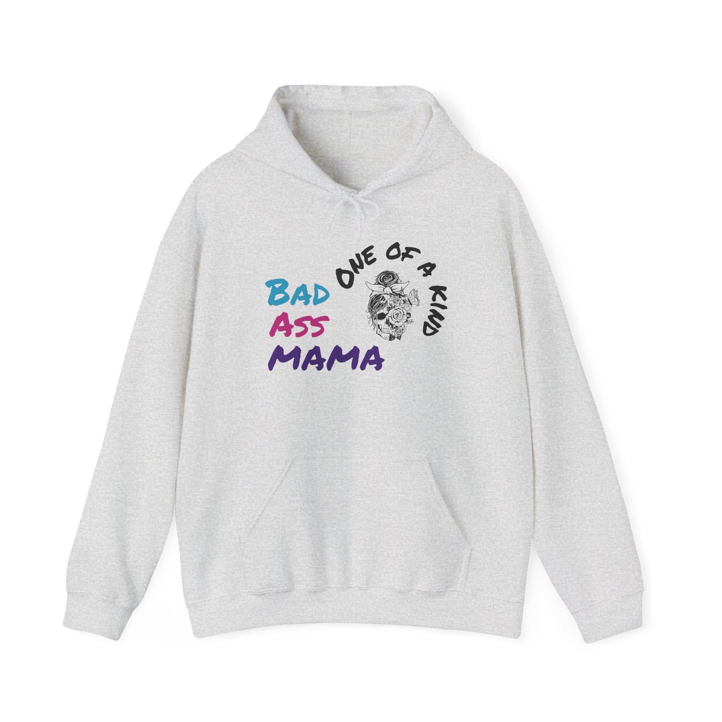 Bad Ass Mama Unisex Hoodie - One of a Kind Heavy Blend Sweatshirt