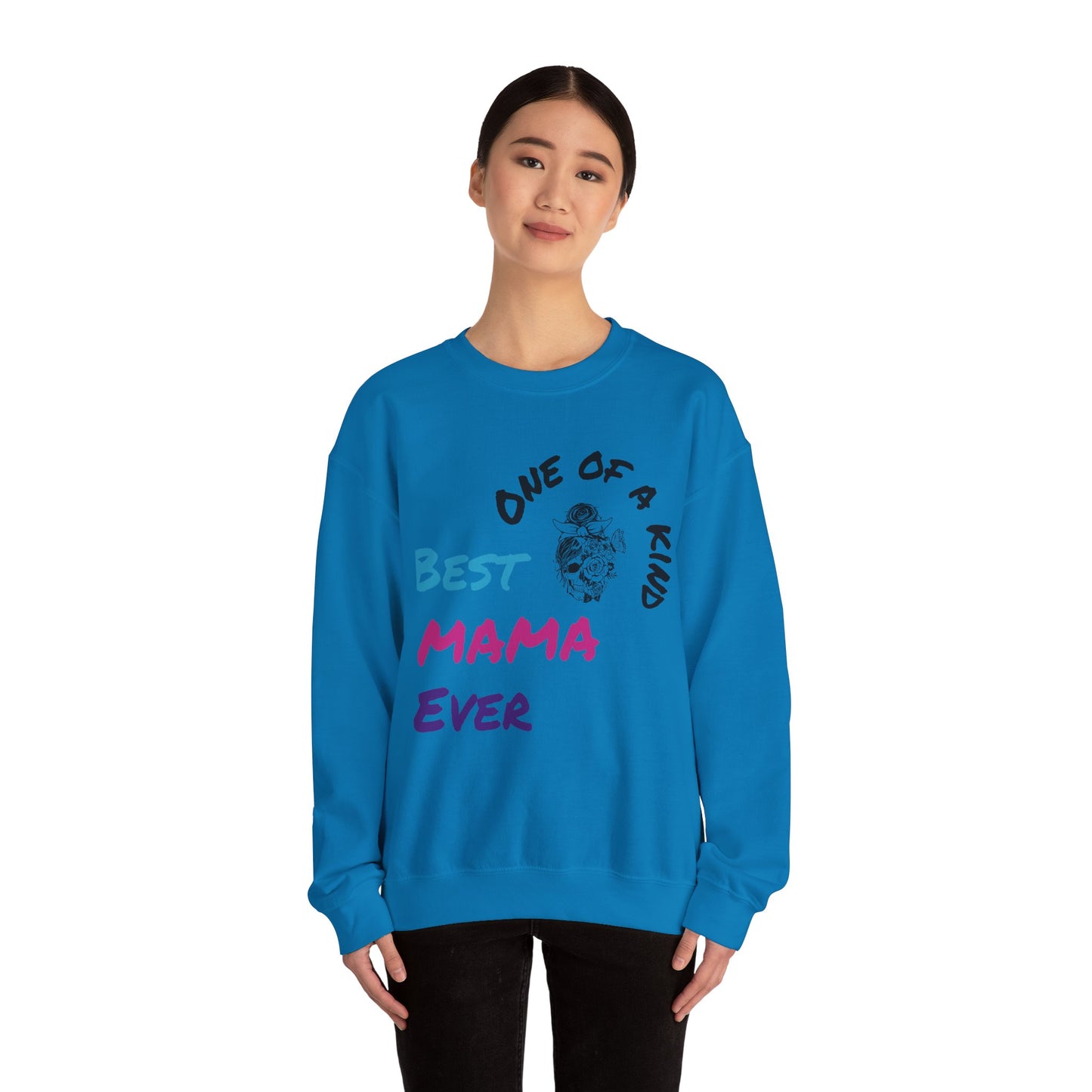 Best Mama Ever Crewneck Sweatshirt - One of a Kind Gift for Moms
