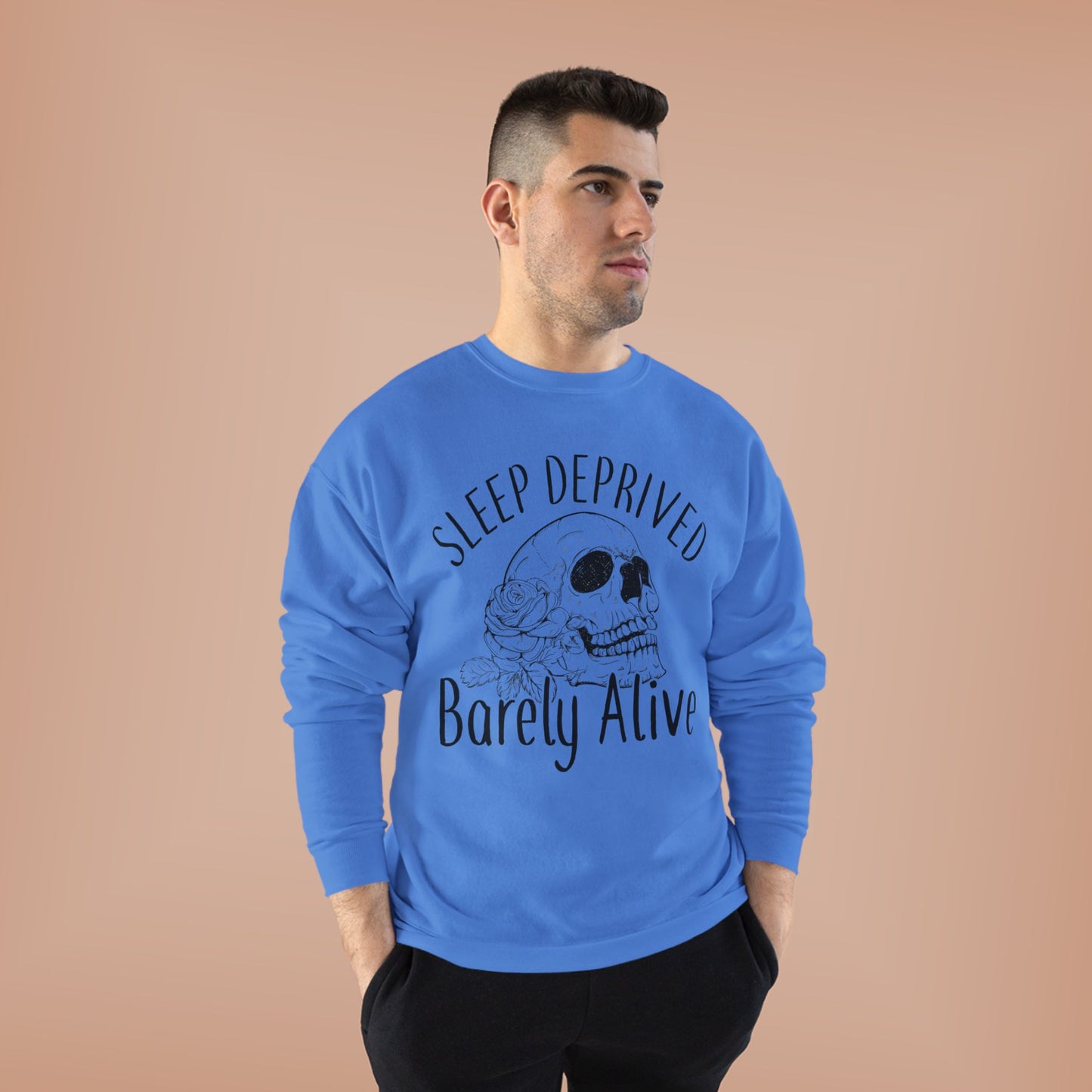 Sleep Deprived Crewneck Sweatshirt - Unisex EcoSmart® | Barely Alive Design