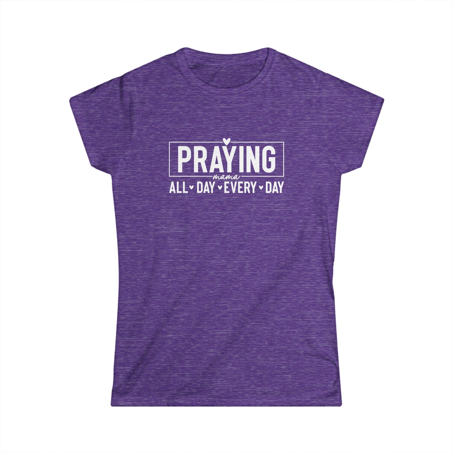 Praying All Day Women's Softstyle Tee | Faith-Based Shirt, Inspirational Gift, Christian Apparel, Everyday Wear, Motivational Top