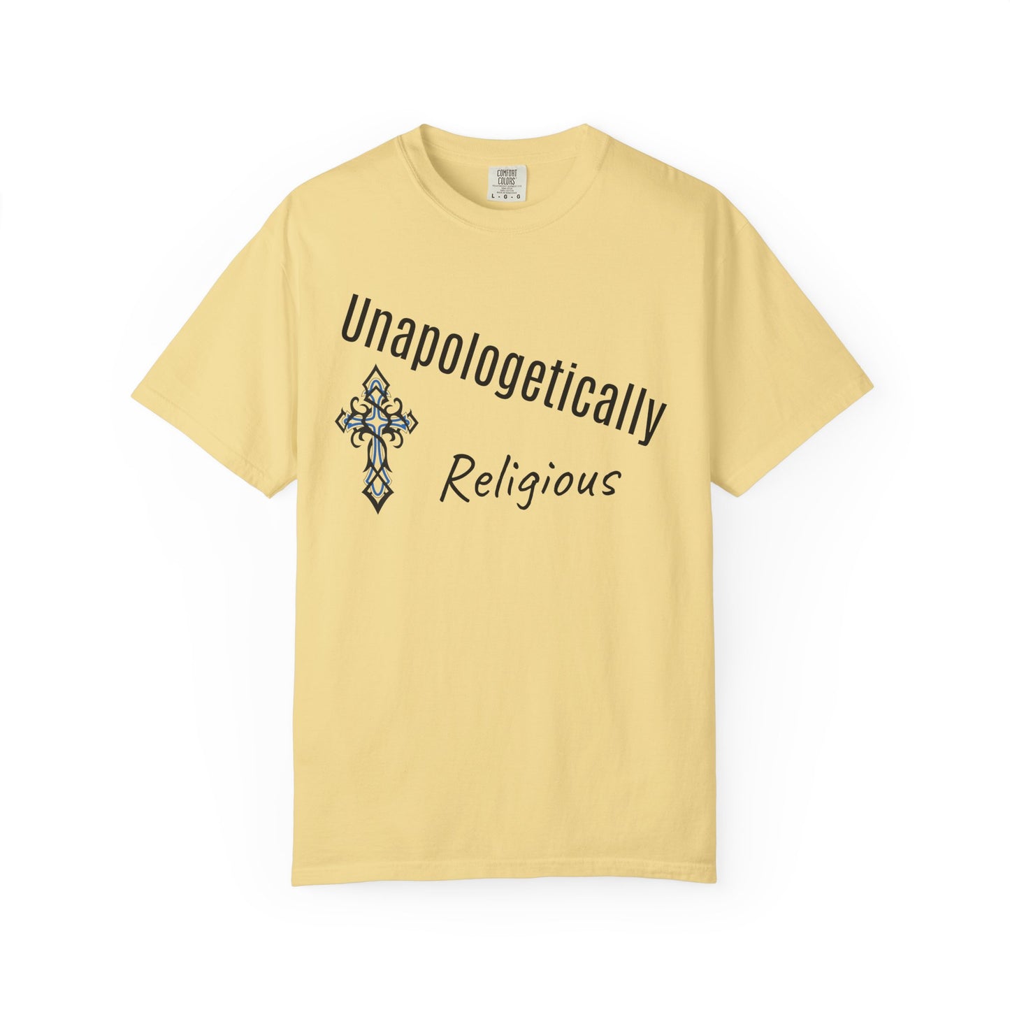 Unapologetically Religious T-Shirt, Faith-Based Tee, Spiritual Wear, Christian Apparel, Gift for Believers, Inspirational Clothing