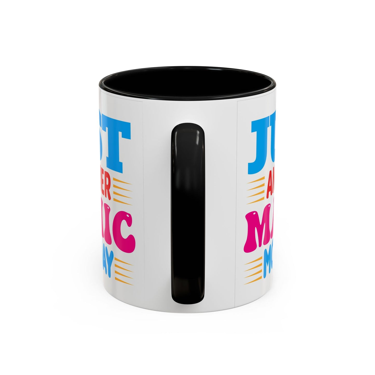 Just Another Manic Monday Coffee Mug - Fun Gift for Moms