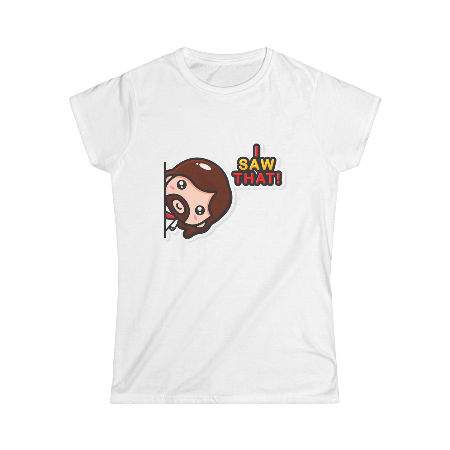 Funny Women's Softstyle Tee – "I Saw That!" Cartoon Design