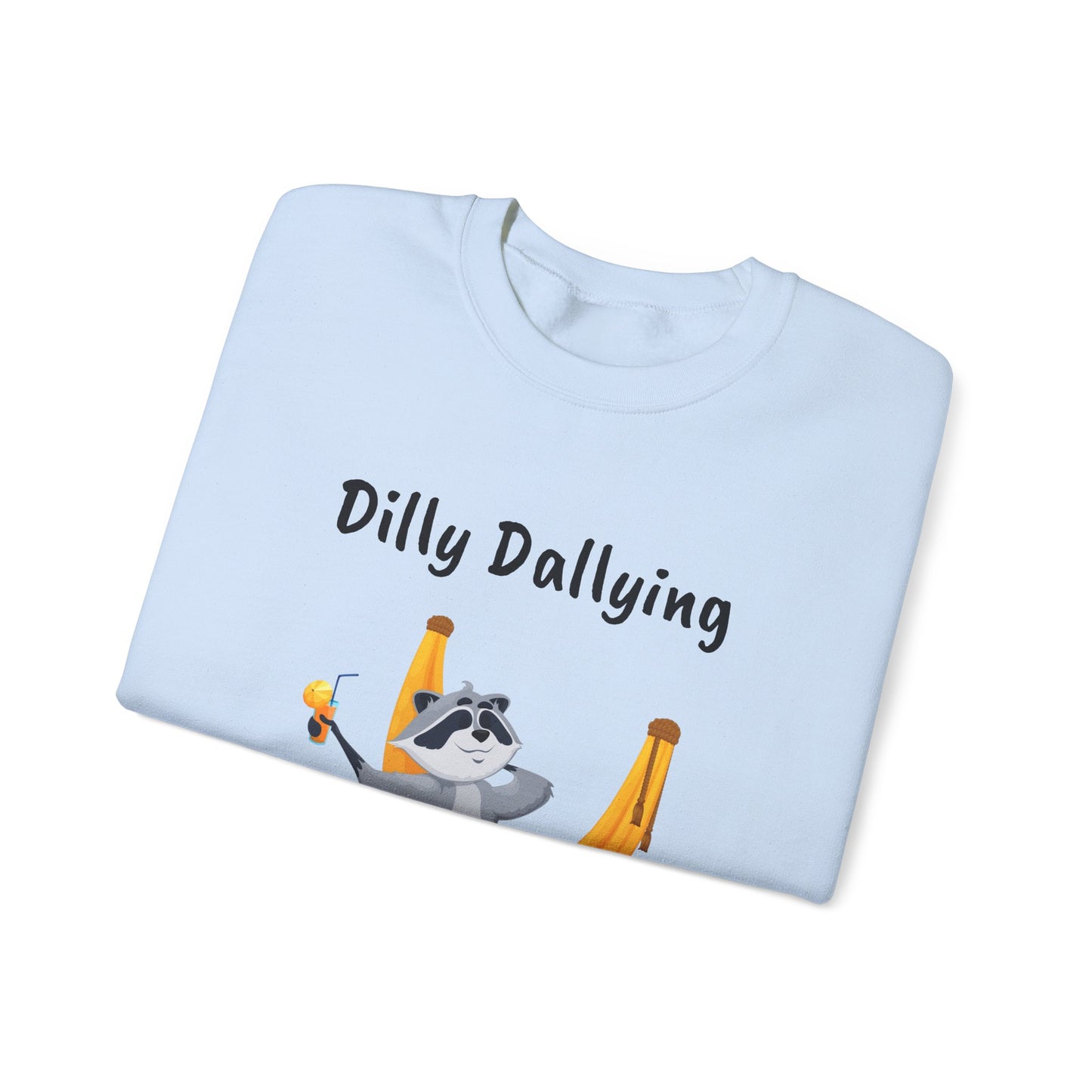 Dilly Dallying Raccoon Sweatshirt - Cozy Unisex Crewneck for Relaxation and Fun