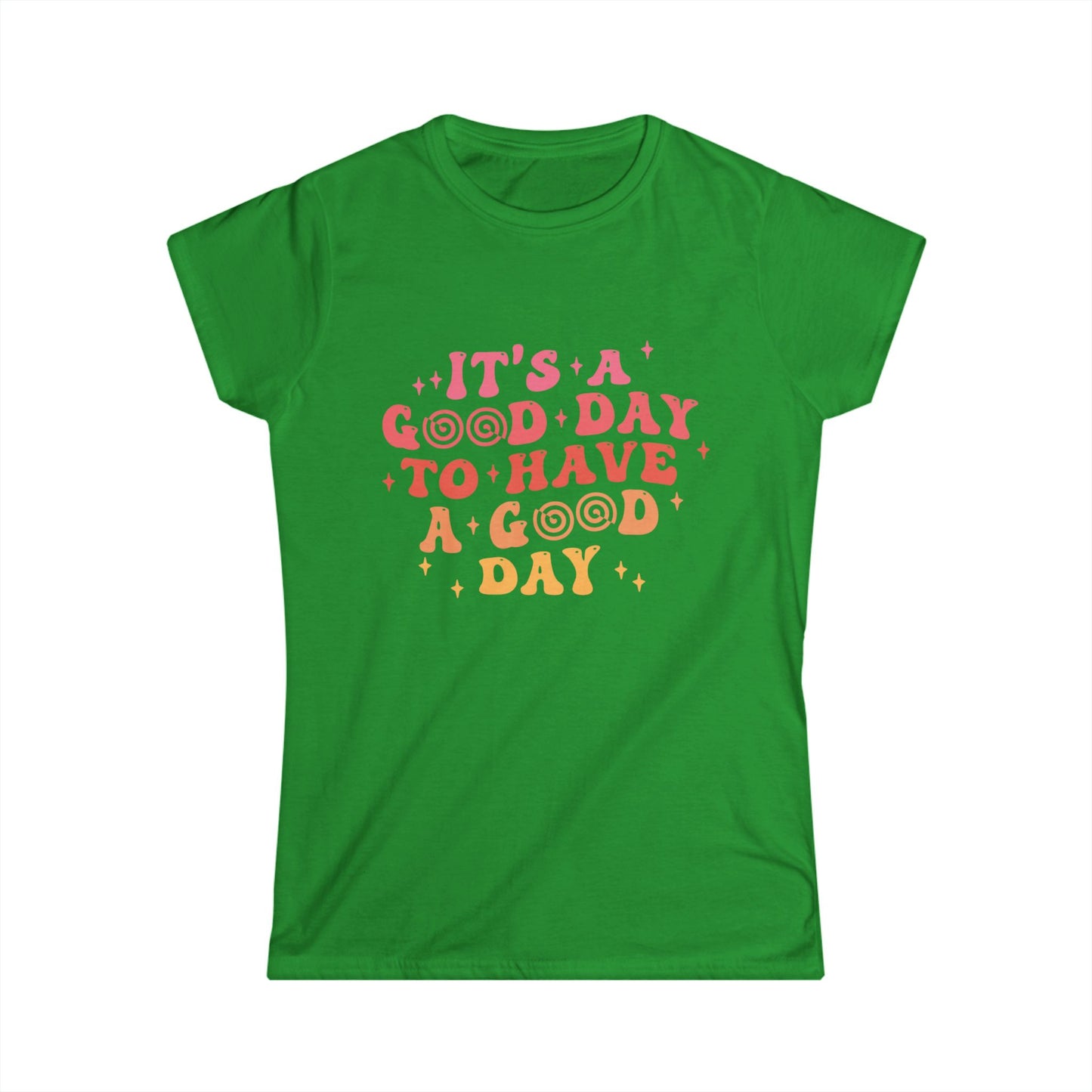 Positive Vibes Women's Softstyle Tee - "It's a Good Day" Motivational Tee