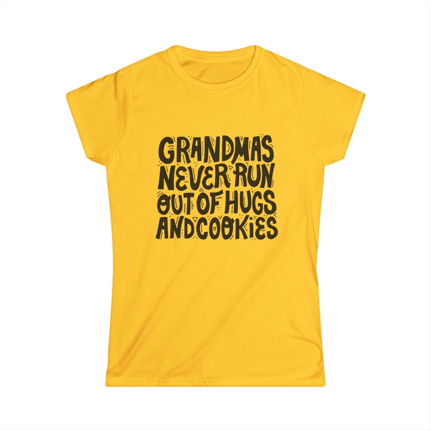Grandma's Never Run Out of Hugs and Cookies Women's Tee - Softstyle T-Shirt for Family Love
