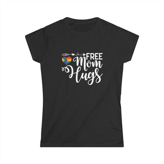 Pride Statement Women's Softstyle Tee - 'Free Mom Hugs'