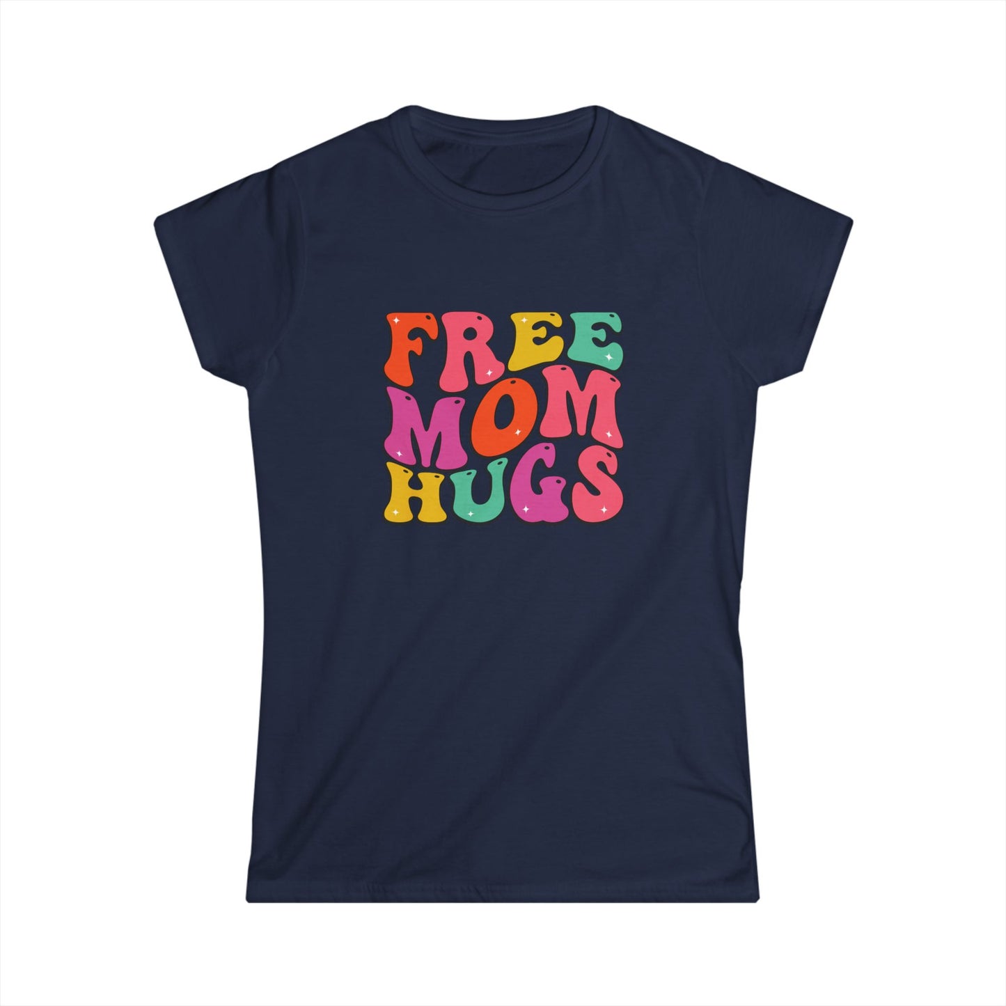 Free Mom Hugs Women's Tee - Fun & Supportive Casual Top