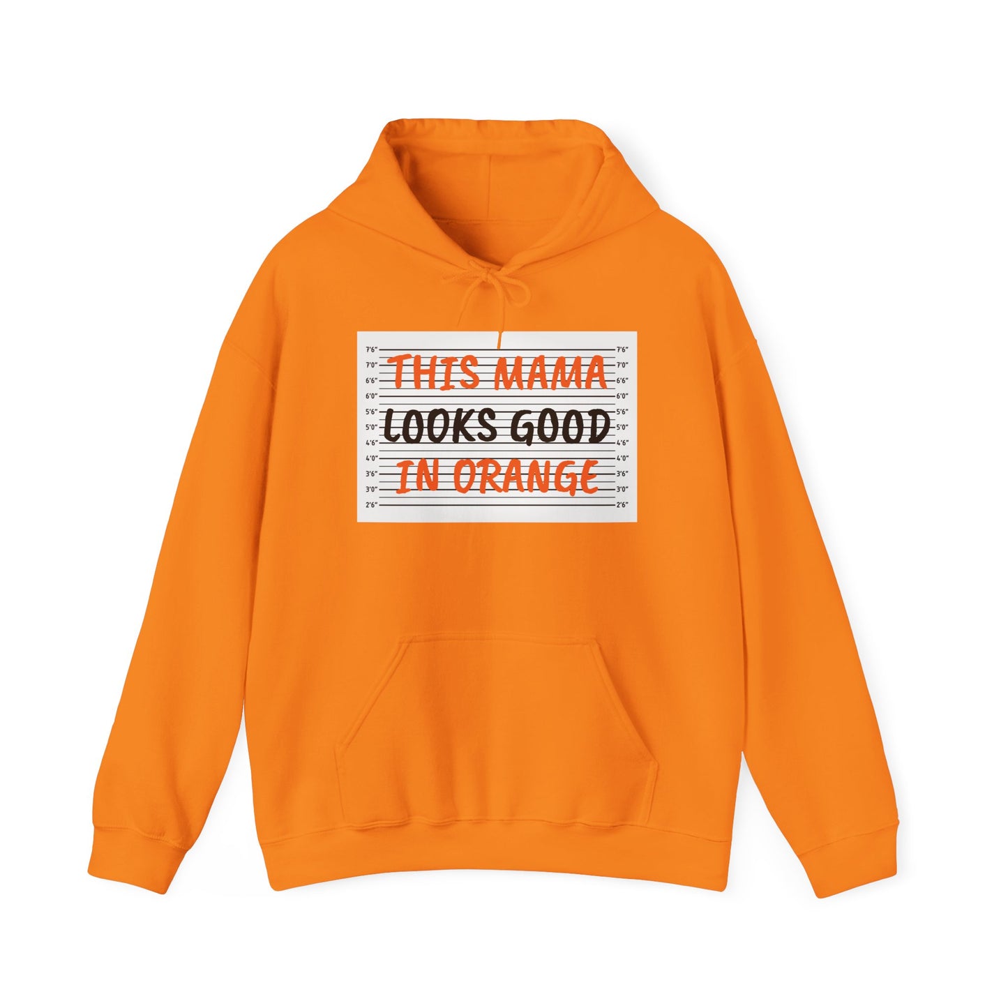 This Mama Looks Good in Orange Unisex Hooded Sweatshirt