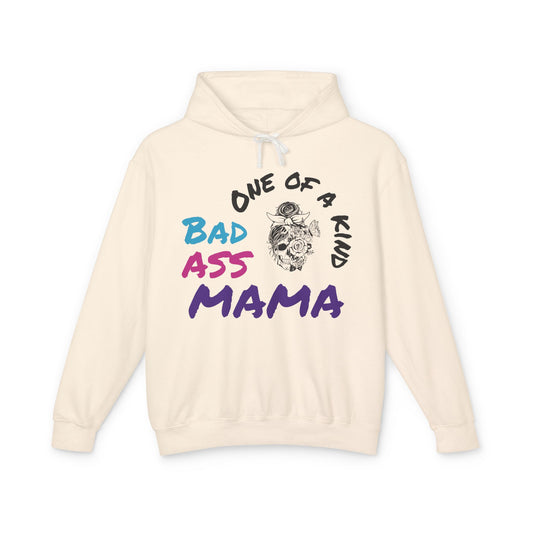 One of a Kind Bad Ass Mama Unisex Lightweight Hooded Sweatshirt