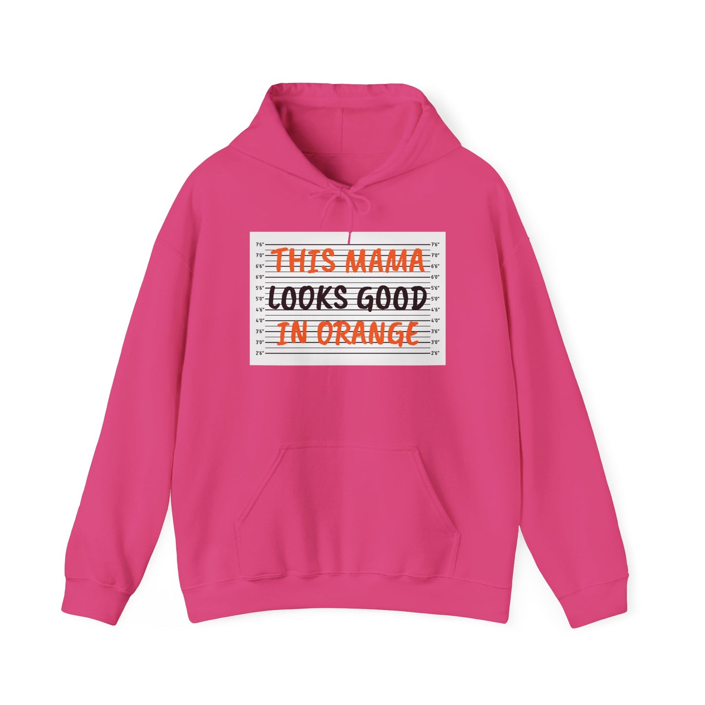 This Mama Looks Good in Orange Unisex Hooded Sweatshirt