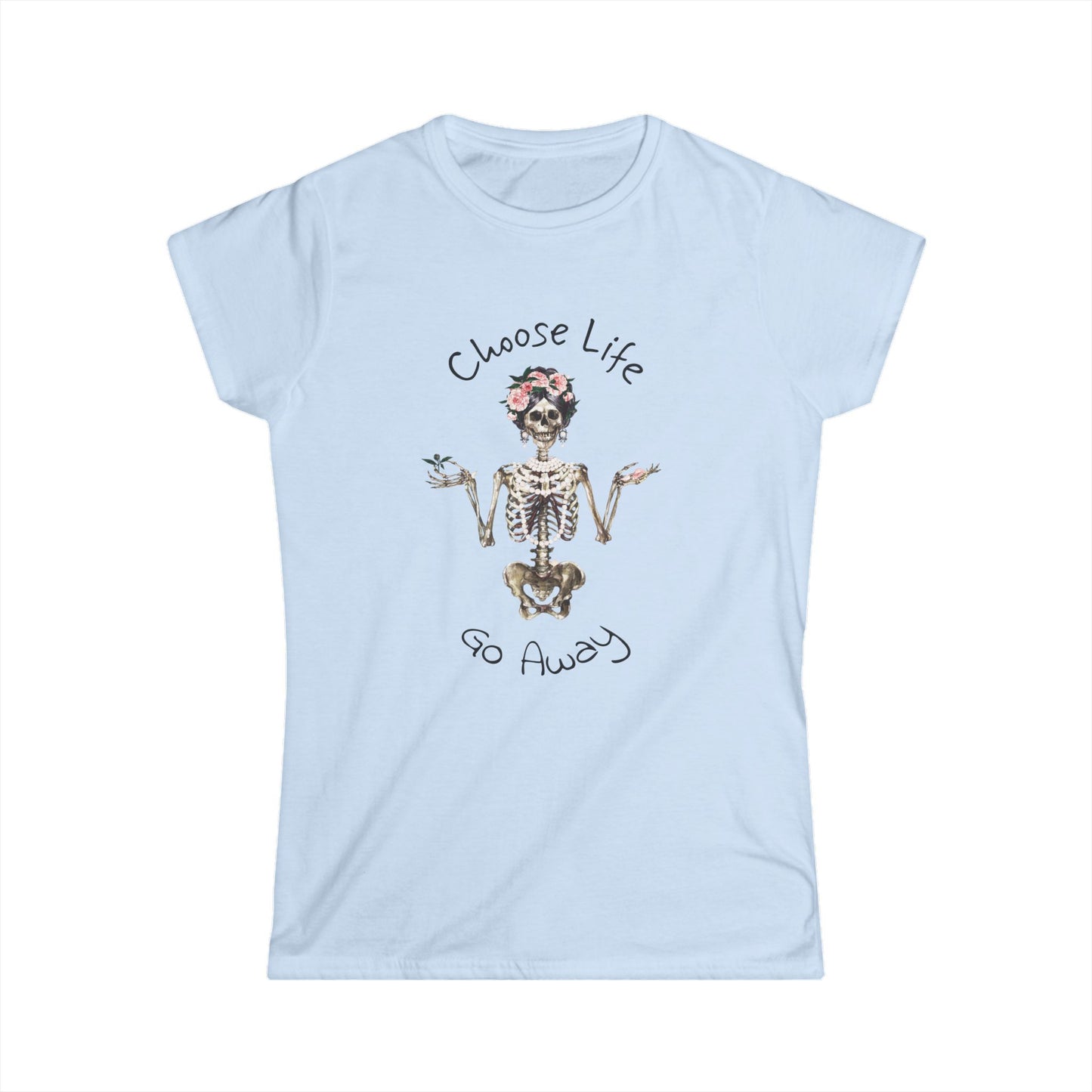 Choose Life Women's Softstyle Tee - Fun Skeleton Graphic Tee for Unique Style