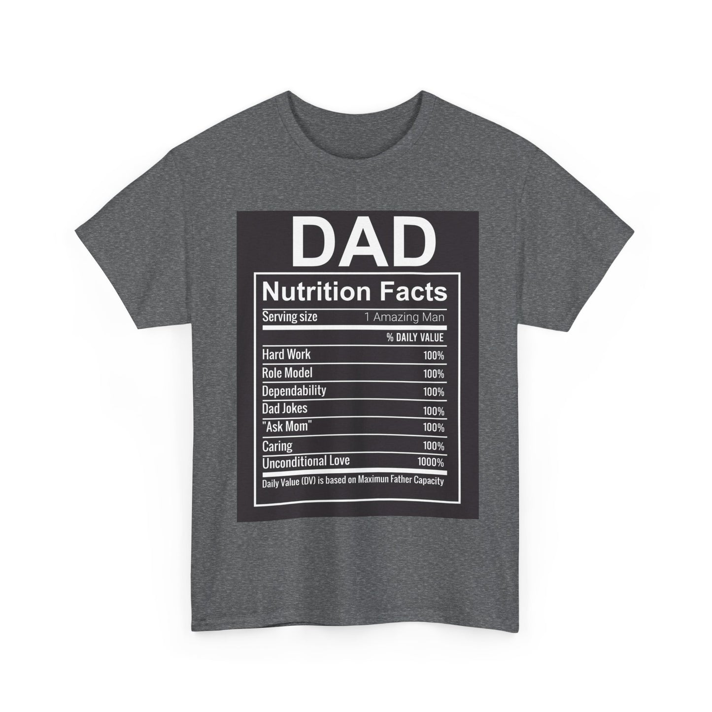 Dad's Nutrition Facts Unisex Heavy Cotton Tee – Perfect Father's Day Gift
