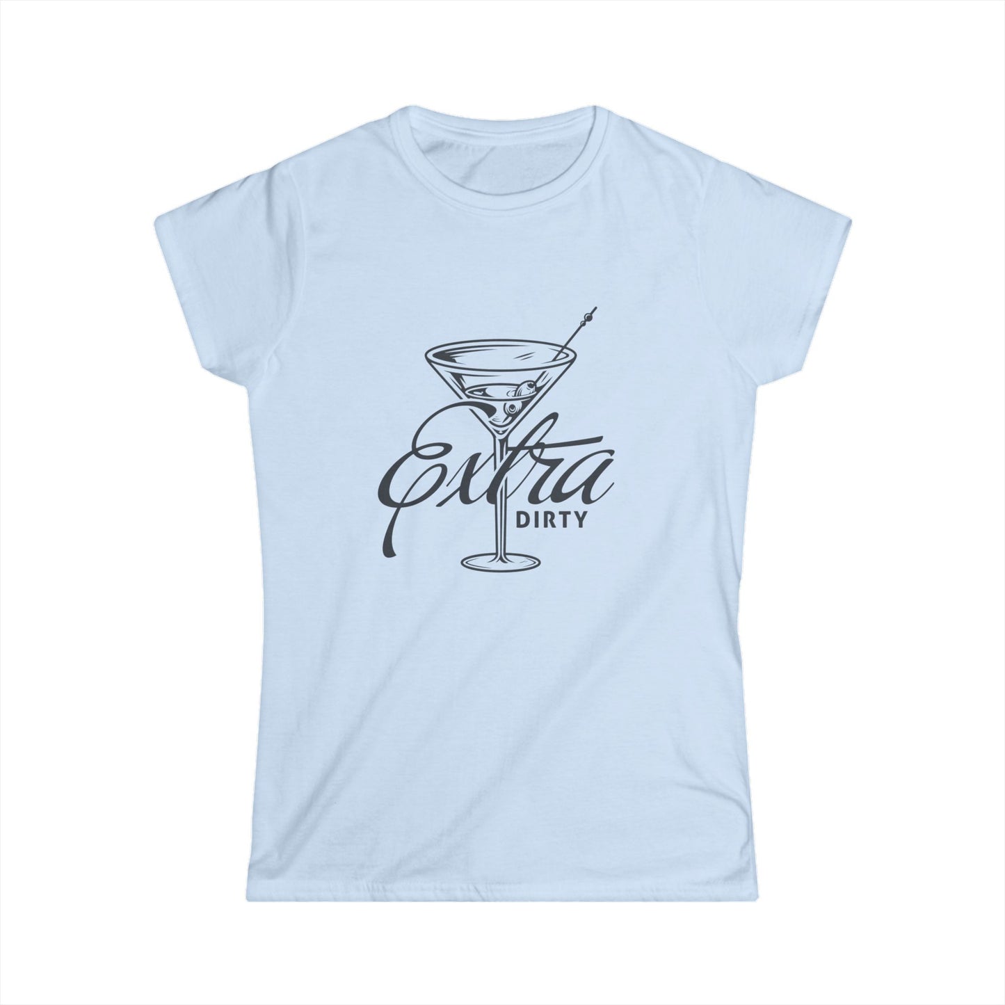 Extra Dirty Martini Women's Tee | Cute Cocktail Shirt | Funny Party T-Shirt, Girls Night Out, Gift for Bartenders, Birthday Gift