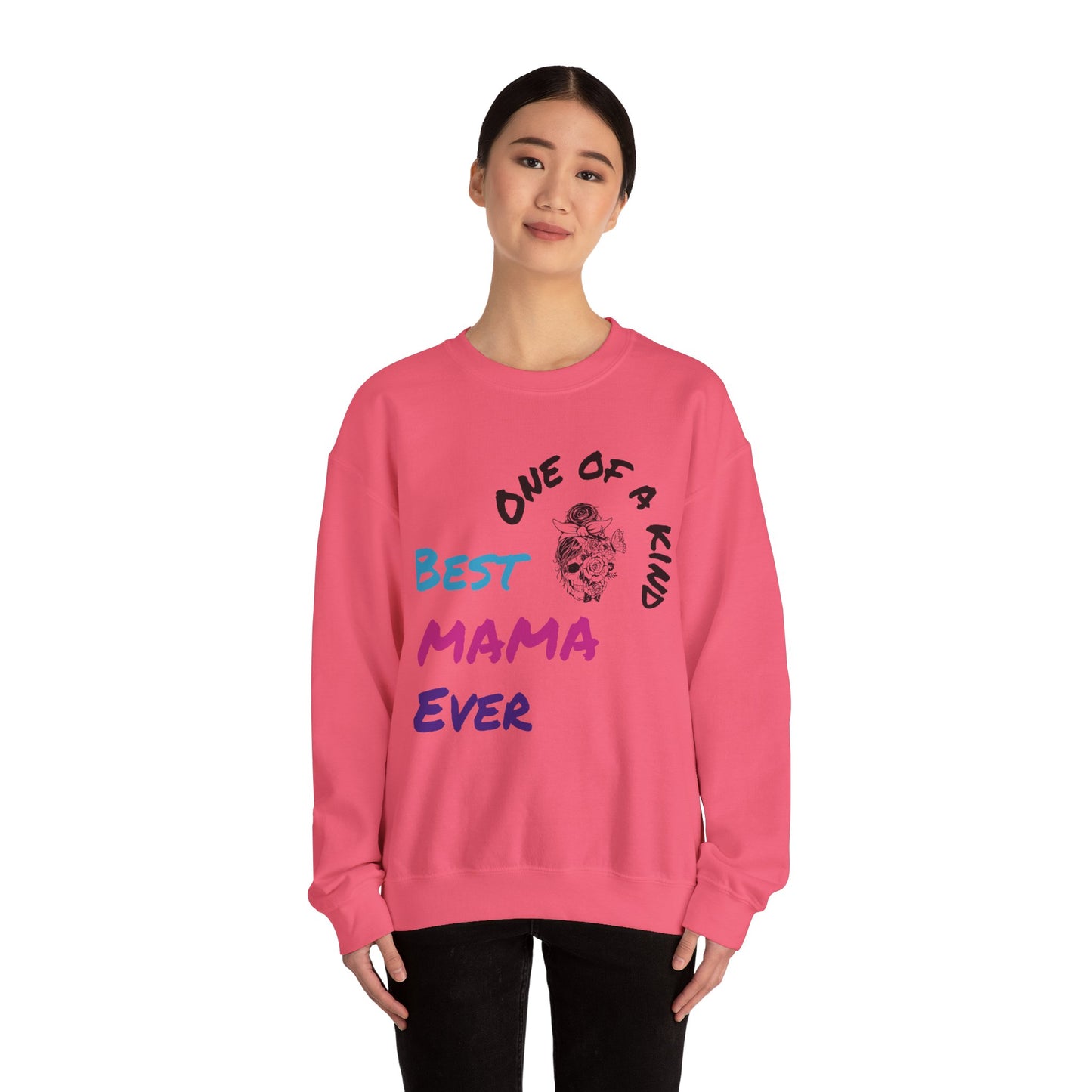 Best Mama Ever Crewneck Sweatshirt - One of a Kind Gift for Moms